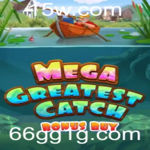 Descubra o Excitante Mundo de MegaGreatestCatchBonusBuy